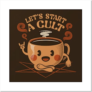 Let's Start A Cult Kawaii Coffee by Tobe Fonseca Posters and Art